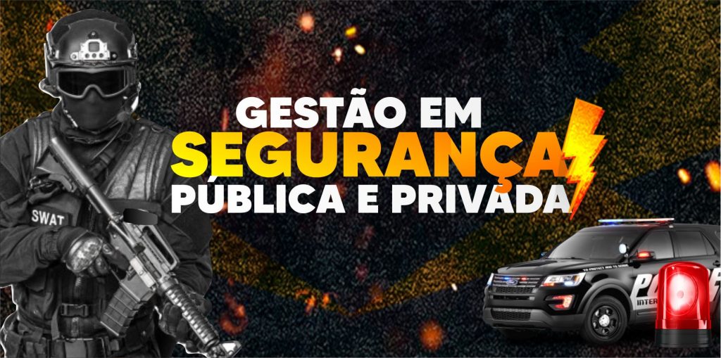 Curso Superior em Gestão em Segurança Publica e Privada - INSTITUTO AINBRA  PROFTEC